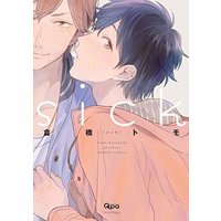 Boys Love (Yaoi) Comics - Sick (Kurahashi Tomo) (sick (バンブーコミックス Qpaコレクション)) / Kurahashi Tomo