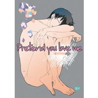 [Boys Love (Yaoi) : R18] Doujinshi - Yowamushi Pedal / Shinkai x Arakita (pretend you love me) / 鉄筋
