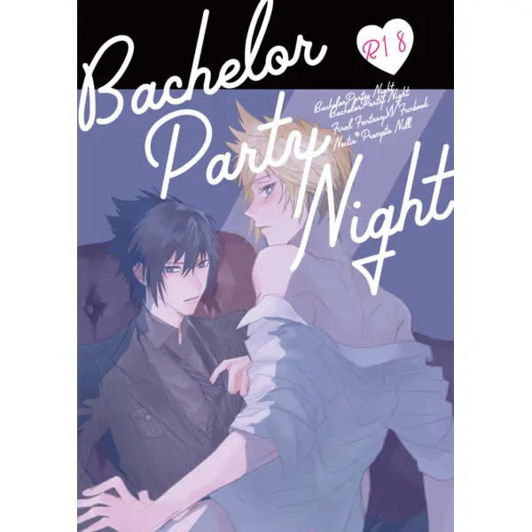 [Boys Love (Yaoi) : R18] Doujinshi - Final Fantasy XV / Noctis x Prompto (Bachelor Party Night) / NULL