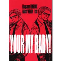 [Boys Love (Yaoi) : R18] Doujinshi - Kingsman: The Secret Service / Harry Hart x Eggsy (YOUR MY BABY!) / R.O