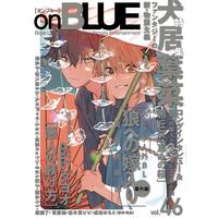 Boys Love (Yaoi) Comics - onBLUE (BL Magazine) (on BLUE vol.46 (onBLUEコミックス)) / 紗久楽さわ & 紫能了 & Kasio & Dayoo & Thanat