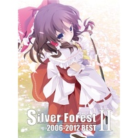 Doujin Music - Silver Forest 2006-2012 BEST II / Silver Forest