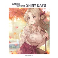 Doujinshi - Illustration book - IM@S SHINY COLORS / Higuchi Madoka & Asakura Toru & Arisugawa Natsuha & Morino Rinze (SUMMER→AUTUMN SHINY DAYS) / しおキャンディー