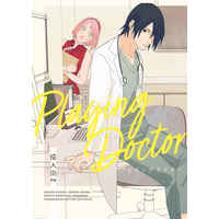[NL:R18] Doujinshi - NARUTO / Sasuke x Sakura (Playing Doctor) / Daytime