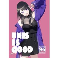 Doujinshi - Illustration book - THIS IS GOOD / toi_et_moi
