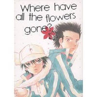 Doujinshi - Prince Of Tennis / Ryoma & Momoshiro Takeshi (Where have all the flowers gone?) / goldrush