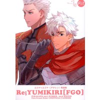 [Boys Love (Yaoi) : R18] Doujinshi - Fate/Grand Order / Archer (Fate/stay night) (ReYUMIKIRI[FGO] *再録) / Fukagawa