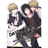 [Boys Love (Yaoi) : R18] Doujinshi - Durarara!! / Shizuo x Izaya & Tsukishima Shizuo x Psyche (「DAYDREAM TRIPPERS」) / ica