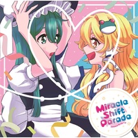 Doujin Music - Miracle Shift Parade / 少女理論観測所