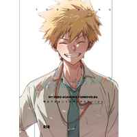 [Boys Love (Yaoi) : R18] Doujinshi - Novel - My Hero Academia / Todoroki Shouto x Bakugou Katsuki (Love will find a way) / 明日できることは今日やらない