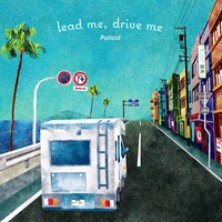 Doujin Music - lead me, drive me / Pollaid