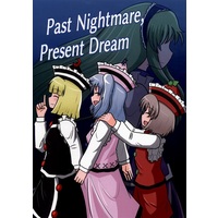 Doujinshi - Touhou Project (Past Nightmare,Present Dream) / きたのさと信号場
