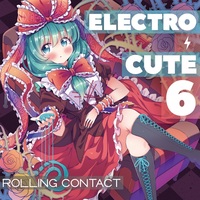 Doujin Music - ELECTRO CUTE 6 / Rolling Contact