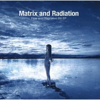 Doujin Music - Matrix and Radiation / Flow and Stagnation / Flow and Stagnation