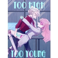 Doujinshi - 『TOO HIGH TOO YOUNG』 vol.2 BRAIN and LIFE / ルビンカ研究室