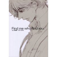 Doujinshi - Sherlock Holmes (Find me who find you. *再録) / ipp