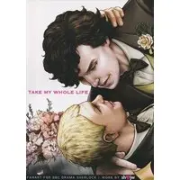 [Boys Love (Yaoi) : R18] Doujinshi - Sherlock (TV series) (TAKE MY WHOLE LIFE) / SH2JW